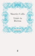 Cover: Trials in Burma - Faber & Faber