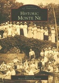 Cover: Historic Monte Ne - Arcadia Publishing (SC)