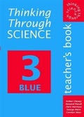 Cover: Thinking Through Science: Teacher's Resource Book Bk. 3 blue - Hodder Murray