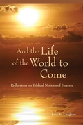 Cover: And the Life of the World to Come - Liturgical Press