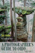 Cover: A Photographer's Guide to Ohio, Volume 2 - Ohio University Press