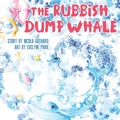 Cover: The Rubbish Dump Whale - Generation 2050