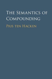 Enlarge image Cover: The Semantics of Compounding - Cambridge University Press
