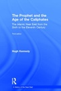 Cover: The Prophet and the Age of the Caliphates - Routledge