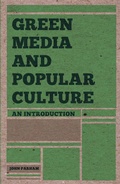 Cover: Green Media and Popular Culture - Bloomsbury Academic