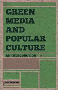 Enlarge image Cover: Green Media and Popular Culture - Bloomsbury Academic