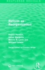 Cover: Reform as Reorganization - Routledge