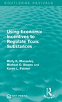 Bild: Using Economic Incentives to Regulate Toxic Substances - Routledge