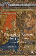 Cover: Yolande of Aragon (1381-1442) Family and Power - Palgrave MacMillan