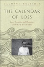 Cover: The Calendar of Loss - Johns Hopkins University Press
