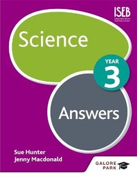 Enlarge image Cover: Science Year 3 Answers - Galore Park Publishing Ltd