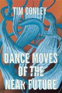 Enlarge image Cover: Dance Moves of the Near Future - New Star Books