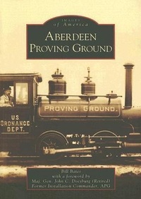 Enlarge image Cover: Aberdeen Proving Ground - Arcadia Publishing (SC)