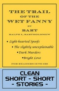 Cover: The Trail of the Wet Fanny - Six Star Publishing