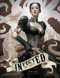 Cover: Infected by Art Volume 3 - Hermes Press