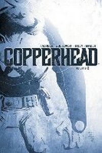 Enlarge image Cover: Copperhead Volume 2 - Image Comics