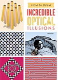 Cover: How to Draw Incredible Optical Illusions - Imagine Publishing, Inc