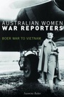 Cover: Australian Women War Reporters - NewSouth Publishing