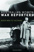 Cover: Australian Women War Reporters - NewSouth Publishing