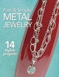 Cover: Fast & Simple Metal Jewelry - Kalmbach Media