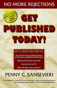 Enlarge image Cover: Get Published Today! No More Rejections - Six Star Publishing