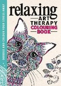Cover: The Relaxing Art Therapy Colouring Book - Michael O'Mara Books Ltd