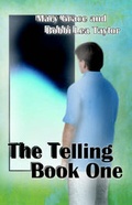 Cover: The Telling, Book One - Six Star Publishing