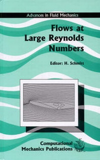 Enlarge image Cover: Flows at Large Reynolds Numbers - WIT Press