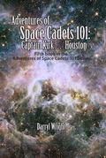Cover: Adventures of Space Cadets 101: Captain Kirk... Houston - Waldenhouse Publishers, Inc.