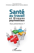 Cover: Sant&eacute; au travail et risques psychosociaux - Editions L'Harmattan