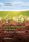 Cover: Zwischen Fairtrade und Profit - St&auml;mpfli Verlag AG