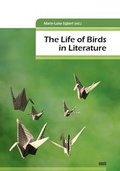 Cover: The Life of Birds in Literature - WVT Wissenschaftlicher Verlag Trier