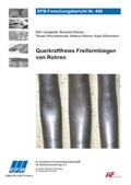 Cover: Querkraftfreies Freiformbiegen von Rohren - Europ&auml;ische Forschungsgesellschaft f&uuml;r Blechverarbeitung e.V. (EFB)