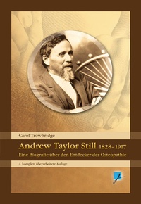 Abbildung von: Andrew Taylor Still 1828-1917 - Jolandos