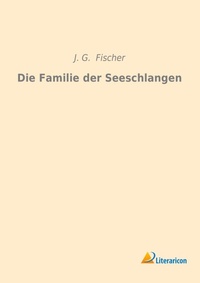 Abbildung von: Die Familie der Seeschlangen - Literaricon Verlag