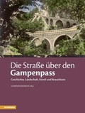 Cover: Die Stra&szlig;e &uuml;ber den Gampenpass - Athesia-Tappeiner Verlag