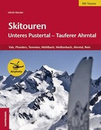 Abbildung von: Skitouren: Unteres Pustertal - Tauferer Ahrntal - Athesia-Tappeiner Verlag