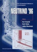 Cover: Neutrino '96: Proceedings Of The 17th International Conference On Neutrino Physics And Astrophysics - World Scientific Publishing Co Pte Ltd