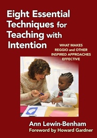 Enlarge image Cover: Eight Essential Techniques for Teaching with Intention - Teachers' College Press