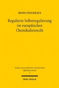 Cover: Regulierte Selbstregulierung im europ&auml;ischen Chemikalienrecht - Mohr Siebeck