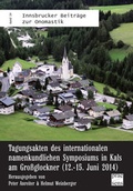 Cover: Tagungsakten des internationalen namenkundlichen Symposiums in Kals am Gro&szlig;glockner (12.-15. Juni 2014) - Praesens Verlag