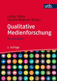 Abbildung von: Qualitative Medienforschung - UTB