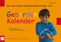 Cover: Der neue immer-w&auml;hrende Geburtstags- und Geb&auml;rden-Kalender - Loeper Karlsruhe