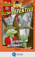 Cover: Olchi-Detektive 21. Aufruhr im Affenhaus - Oetinger