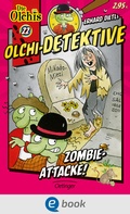 Cover: Olchi-Detektive 22. Zombie-Attacke! - Oetinger