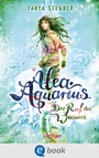 Cover: Alea Aquarius 1. Der Ruf des Wassers - Oetinger
