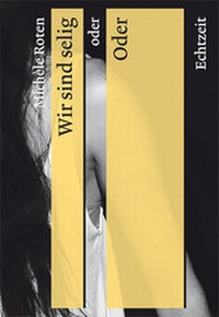 Enlarge image Cover: Wir sind selig - Echtzeit Verlag
