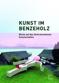 Cover: Kunst im Benzeholz - Weber Verlag AG - Verlag Pro Libro
