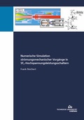 Cover: Numerische Simulation str&ouml;mungsmechanischer Vorg&auml;nge in SF6- Hochspannungsleistungsschaltern - TU Ilmenau Universit&auml;tsbibliothek