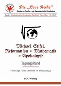 Cover: Michael Stifel. Reformation + Mathematik = Apokalypse - Brandenburgische Genealogische Gesellschaft "Roter Adler" e.V.